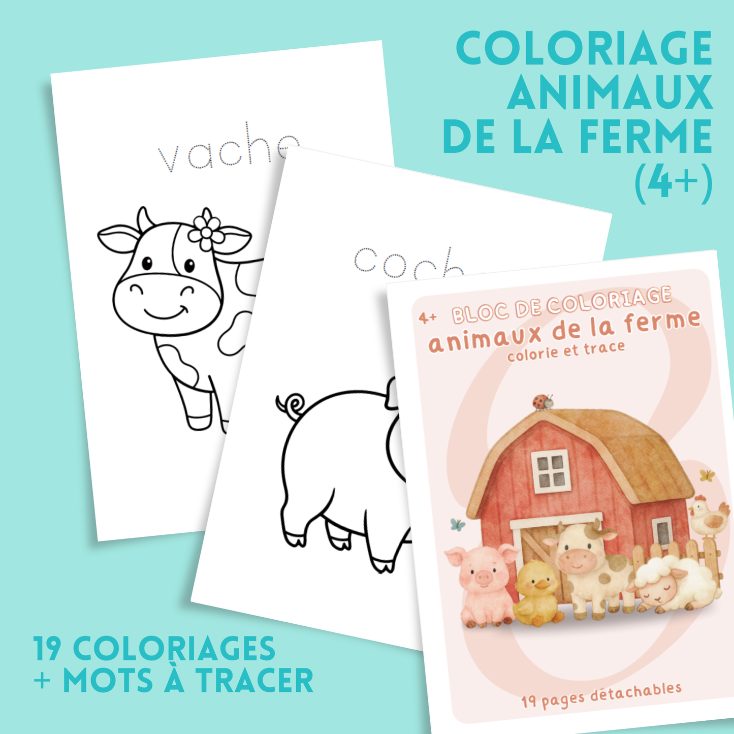 Coloriages animaux de la ferme éducatif – 19 coloriages + mots à tracer (4 ans et +)